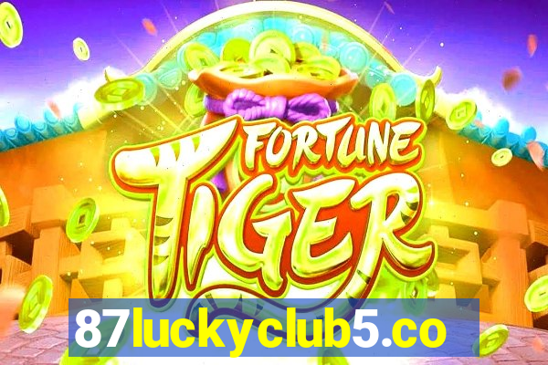 87luckyclub5.com