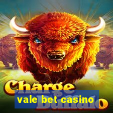 vale bet casino