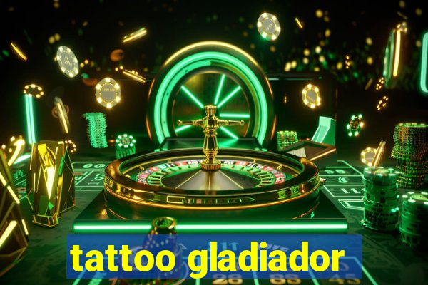 tattoo gladiador