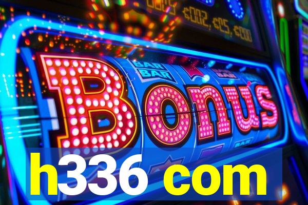 h336 com