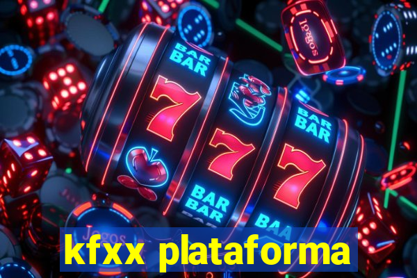 kfxx plataforma