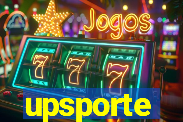 upsporte