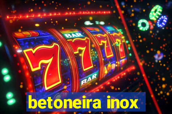betoneira inox