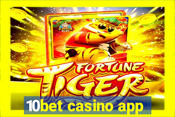 10bet casino app