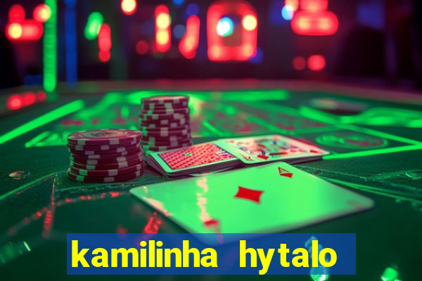 kamilinha hytalo santos idade