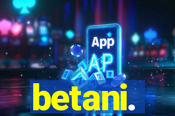 betani.