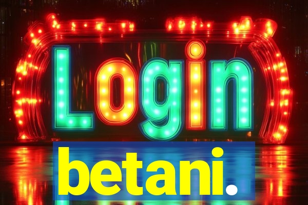 betani.