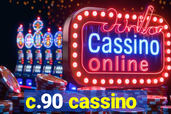 c.90 cassino