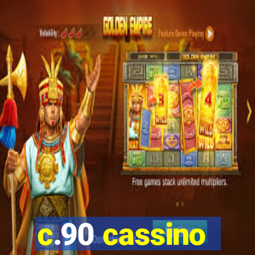 c.90 cassino