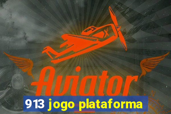 913 jogo plataforma