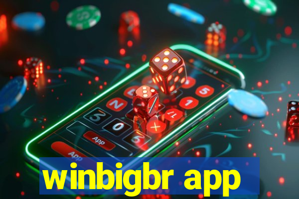 winbigbr app