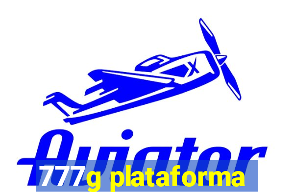 777g plataforma