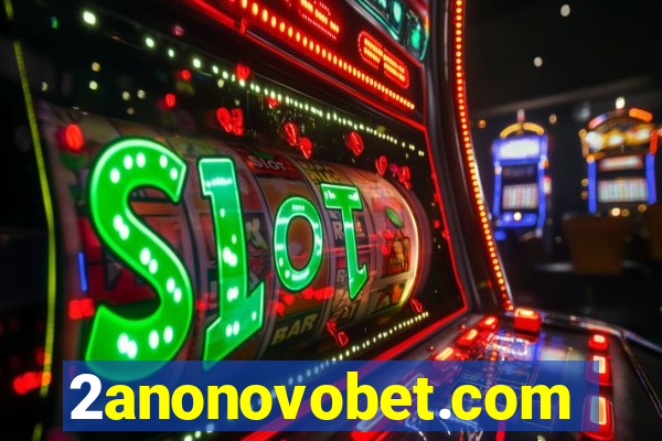2anonovobet.com