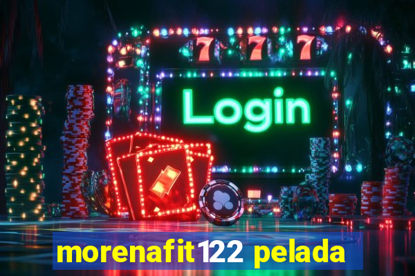 morenafit122 pelada