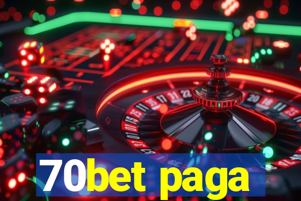 70bet paga
