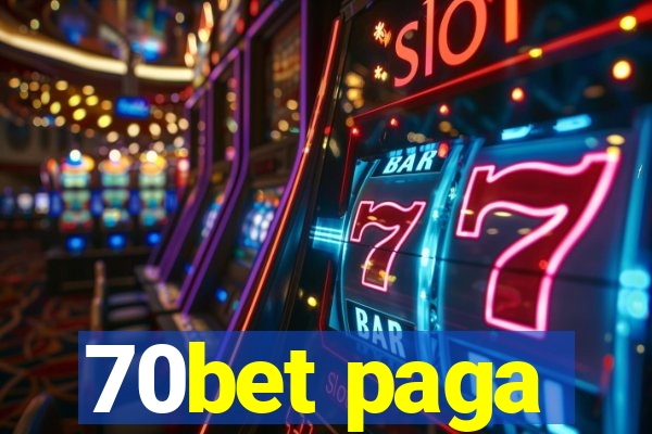 70bet paga