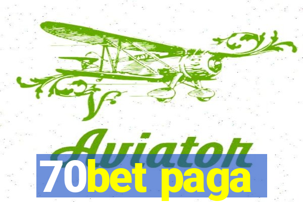70bet paga