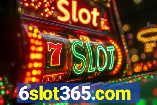 6slot365.com