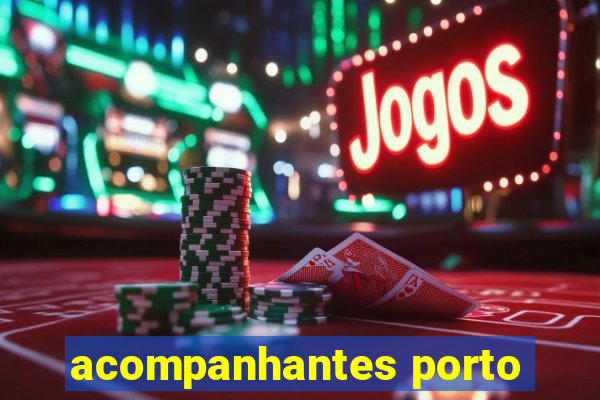 acompanhantes porto