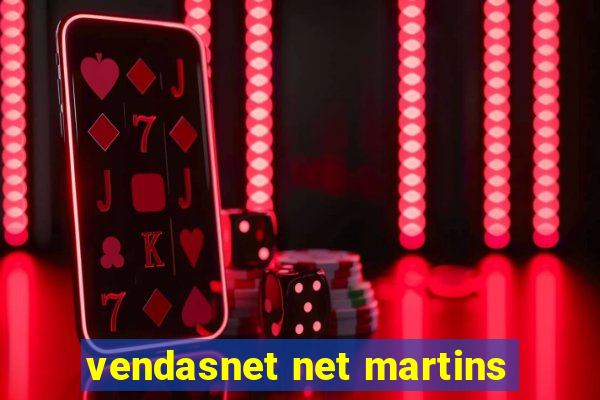 vendasnet net martins