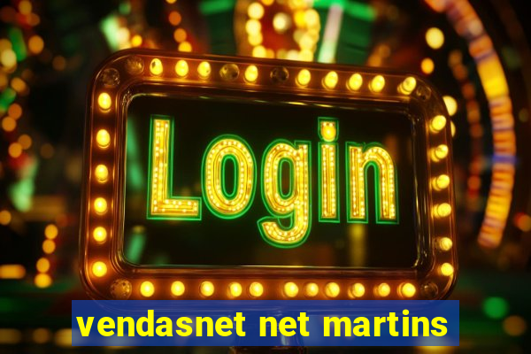 vendasnet net martins
