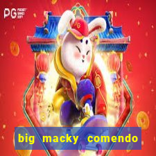 big macky comendo milena santos