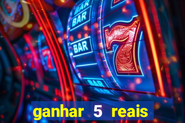 ganhar 5 reais agora pix