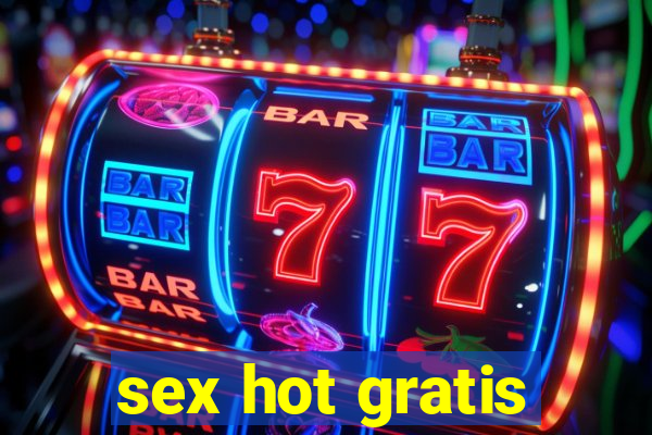 sex hot gratis