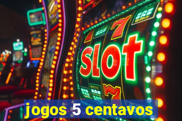 jogos 5 centavos
