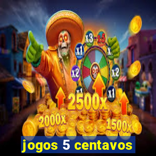 jogos 5 centavos