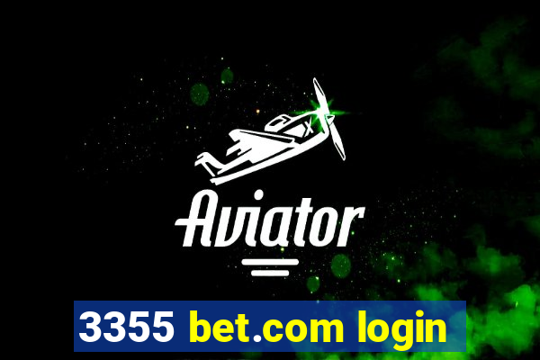 3355 bet.com login