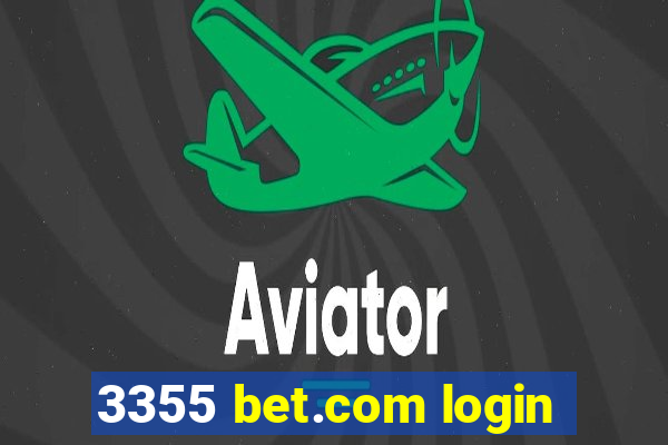 3355 bet.com login