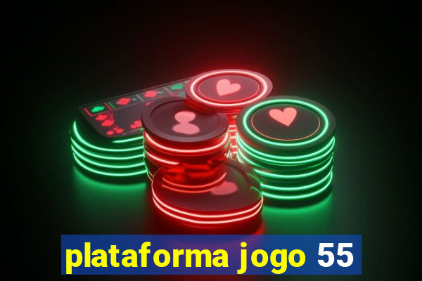 plataforma jogo 55