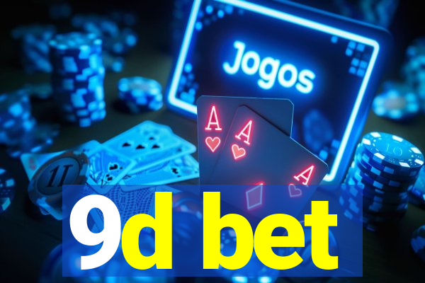 9d bet