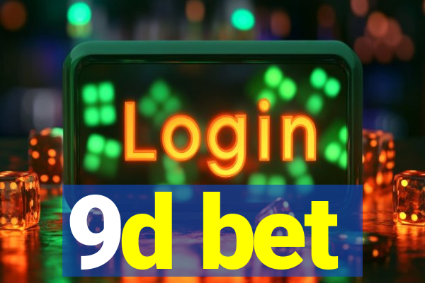9d bet