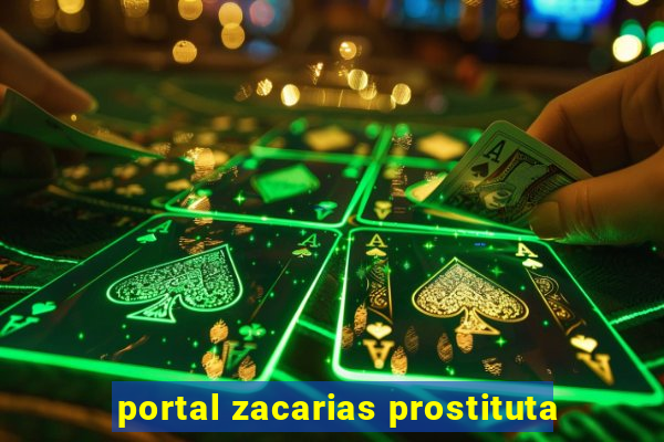 portal zacarias prostituta