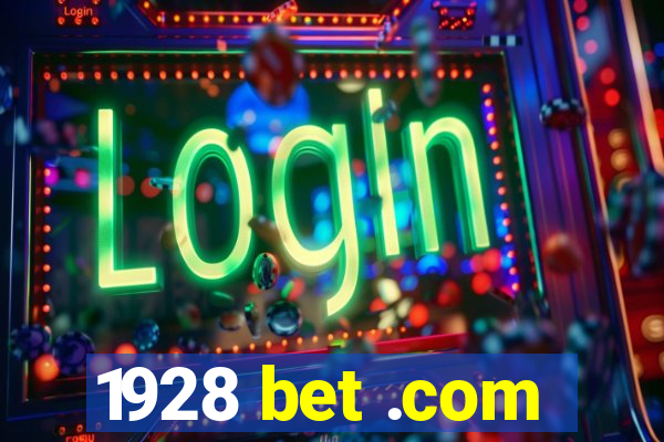 1928 bet .com