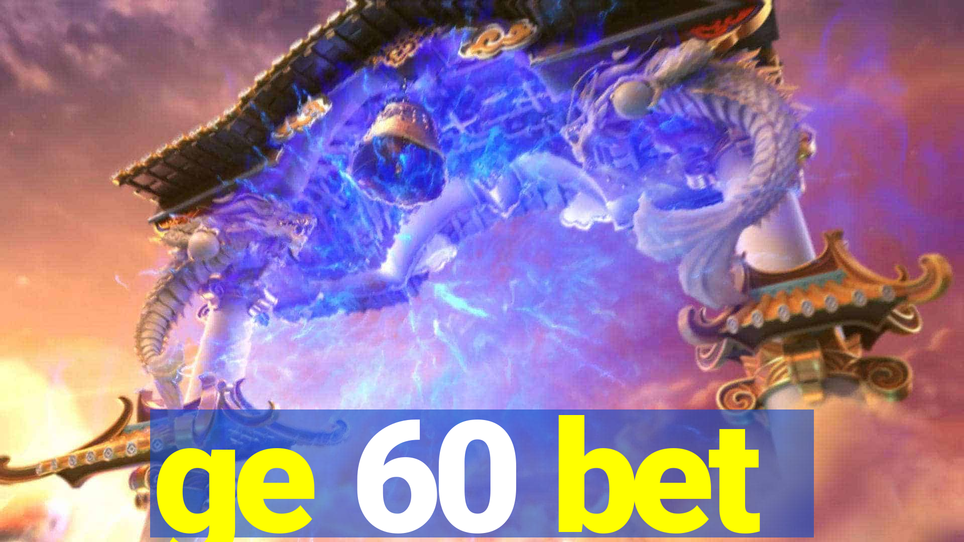 ge 60 bet
