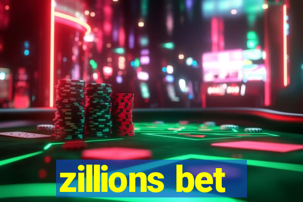 zillions bet