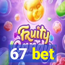 67 bet