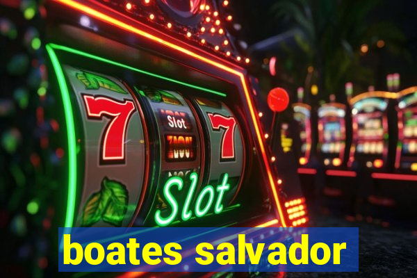 boates salvador