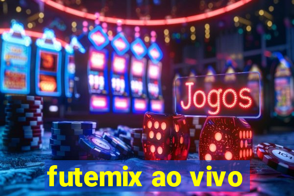 futemix ao vivo