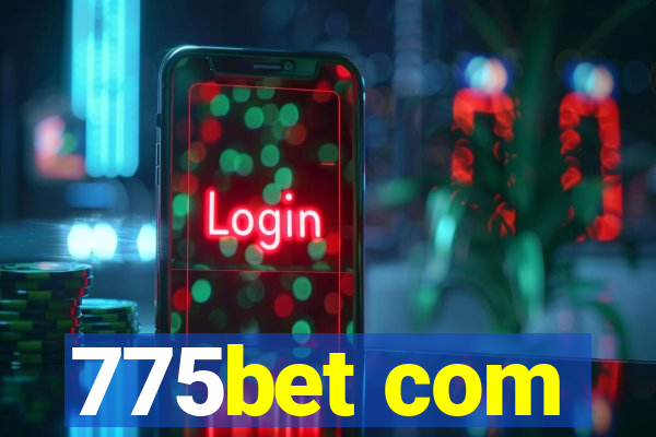 775bet com