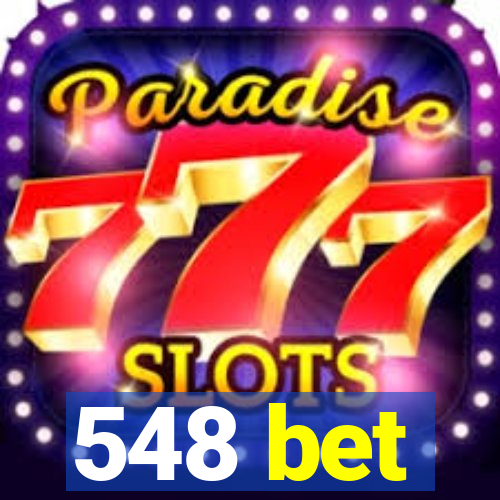 548 bet