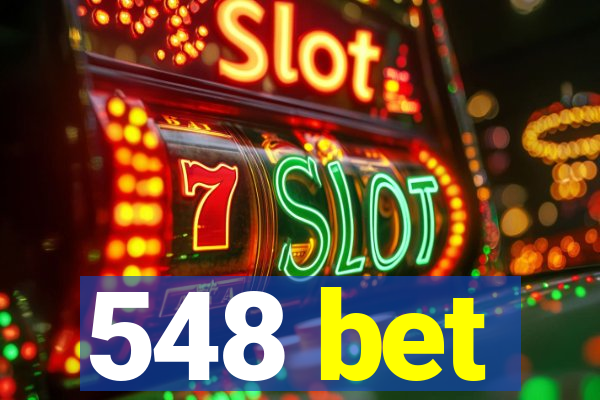 548 bet
