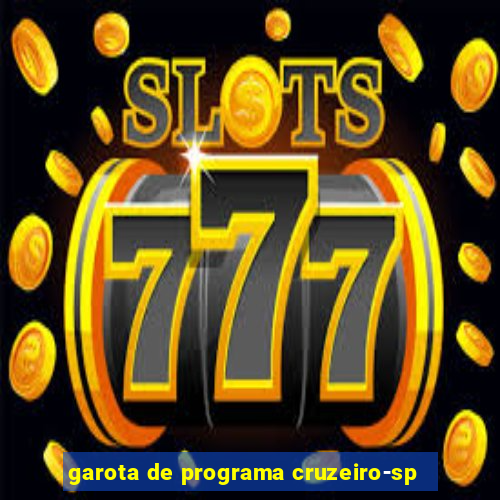 garota de programa cruzeiro-sp
