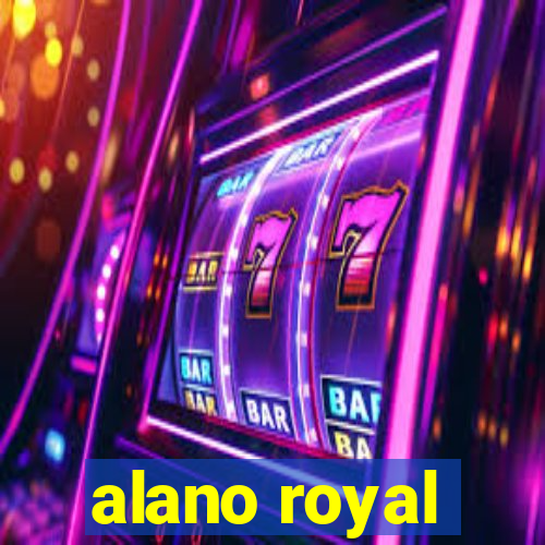 alano royal