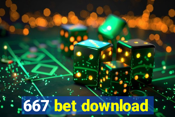 667 bet download