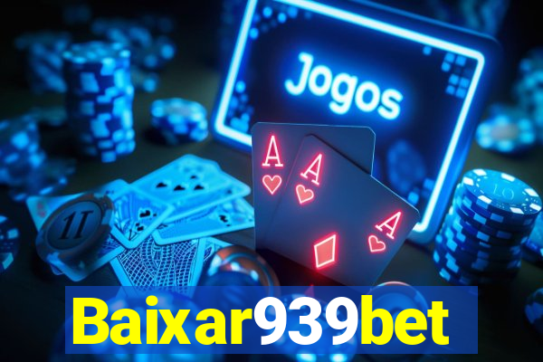 Baixar939bet