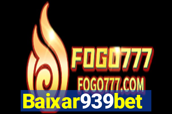 Baixar939bet